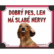 Tabuľka - dobrý pes, len má slabé nervy vtipná